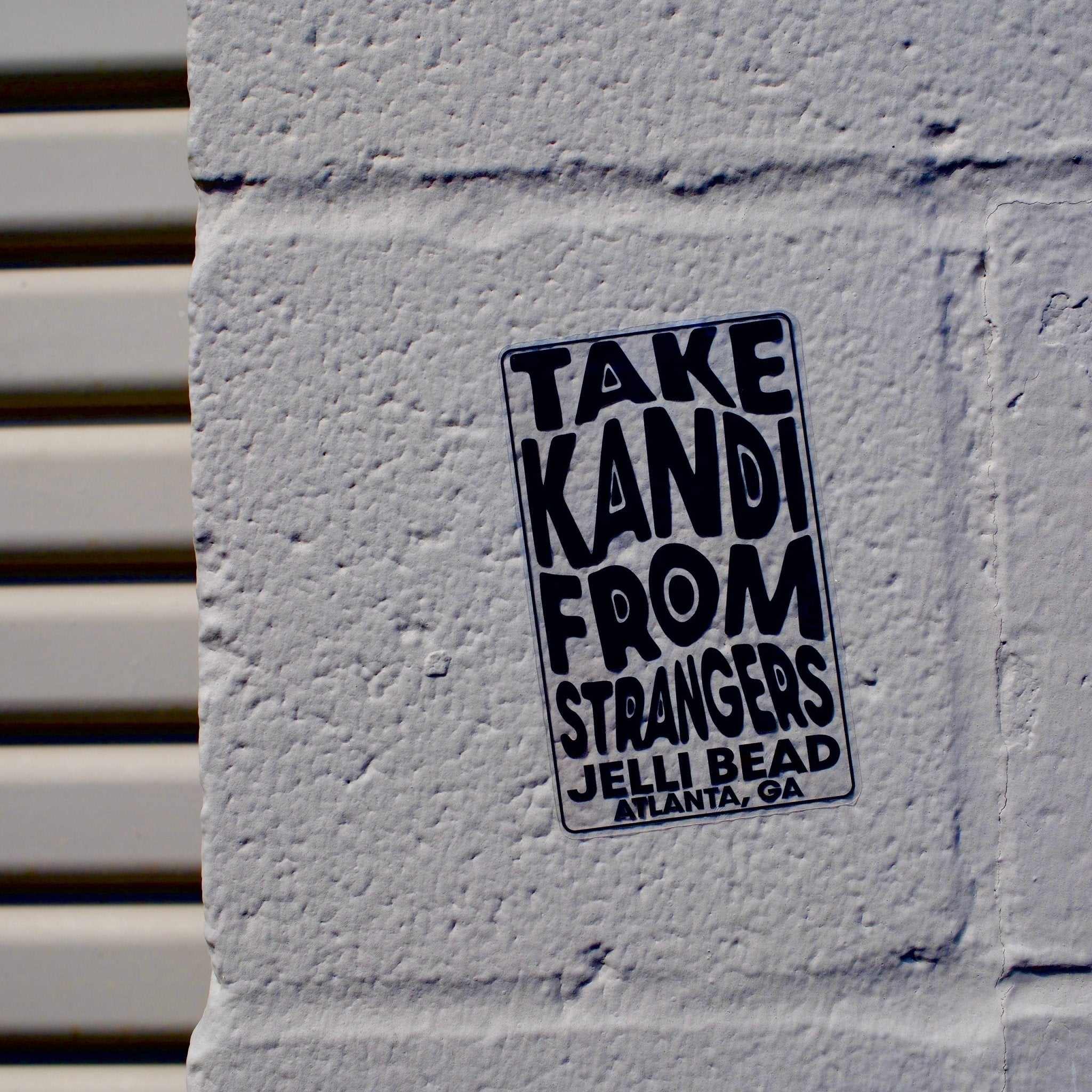 Take Kandi From Strangers Sticker - Jelli Bead Kandi Beads